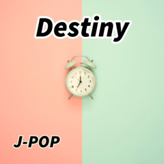 Destiny