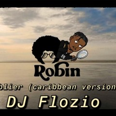 Robin - Sablier (Caribbean Version) by DJ Flozio
