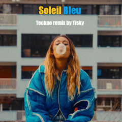 Bleu Soleil & Luiza – Soleil Bleu / Techno remix by Tisky