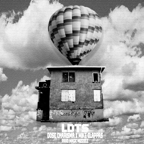 LDTS feat Mike Clappas Prod. Magic Mizzle
