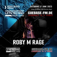 ROBY M RAGE - LST radio show June 2023