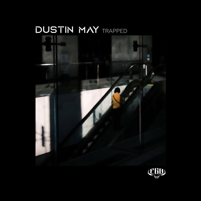 Dustin May- Trapped (Tyler Hill Remix)