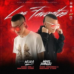 LOS FAVORITOS - MORA X ANDRES DOMINGUEZ B2B (2021)