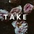 Artwork for Take