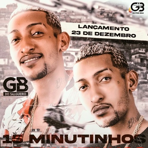 = = 15 MINUTINHOS DO BAILE DO SALGUEIRO ( GB DO SALGUEIRO )