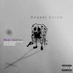 Real Zakhar - Dooset Daram