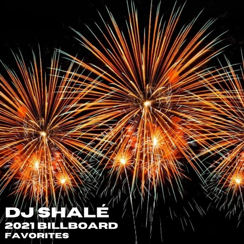 2021 Billboard Faves - DJ Shalé