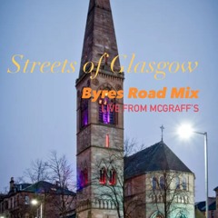 Streets of Glasgow - Byres Road Mix (Live from McGraff's)