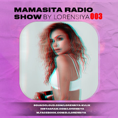 Mamasita radio show 003