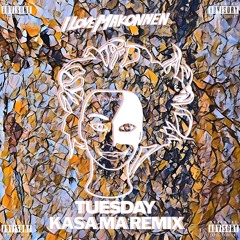 ILOVEMAKONNEN - Tuesday (Kasa Ma UKG DUB REMIX)