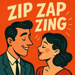 Zip Zap Zing