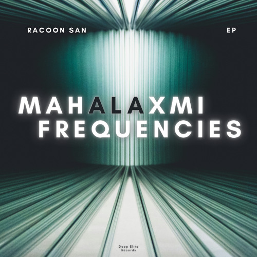 Mahalaxmi Frequencies (Original Mix) - Deep Elite Records