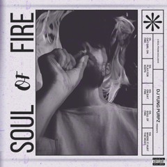 SOUL OF FIRE (EP) [FULL STREAM]