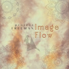 Image Flow | Project Freeman Music Official Release