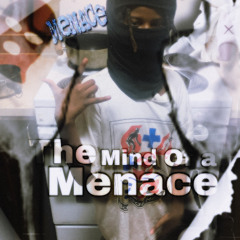 The Mind Of A Menace