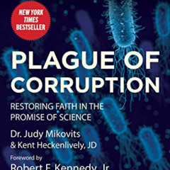 [FREE] EBOOK ☑️ Plague of Corruption: Restoring Faith in the Promise of Science (Chil