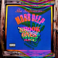 Shook Ones Pt III (Mobb Deep x Okami)