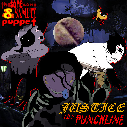 JUSTICE, the PUNCHLINE - [Deltarune: The Same Same & Samety Puppet]