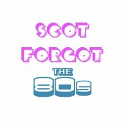 Theme song from the podcast "Scot Forgot the '80s"