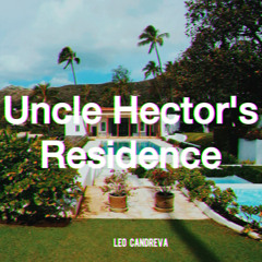 Uncle Hector's Residence(demo)