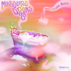 Merak - Multicolored Dreams (David Marston Remix)