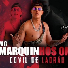 Mc Marquinho  OMG - Covil De Ladrão