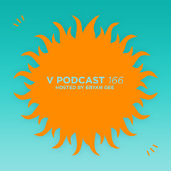 V Podcast 166 - Hosted Bryan Gee feat. Command Strange