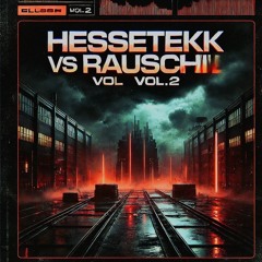 Rauschii vs HesseTekk vol.2