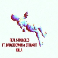 John Lewis - REAL STRUGGLES (feat. Straight Killa & BabyXDemon)