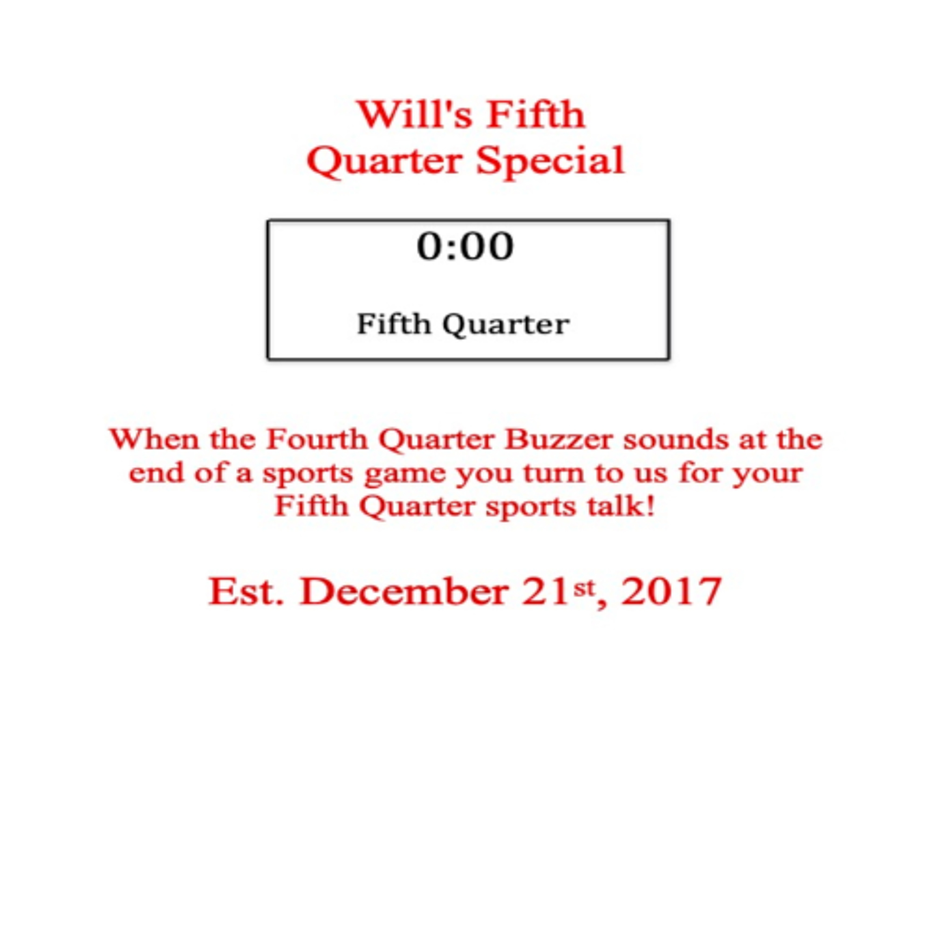 Will\'s Fifth Quarter Special