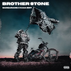 Don Toliver Feat Kodak Black - Brother Stone (Sangarang X Kaia Edit)