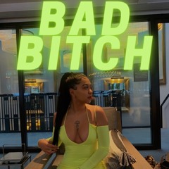 BAD BITCH FEAT. GPHILZO