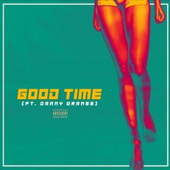 Tuxx - Good Time (feat. danny orange)