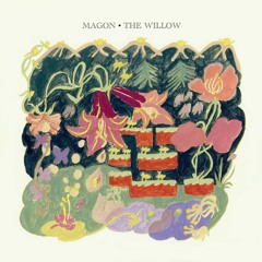 Magon - The Willow