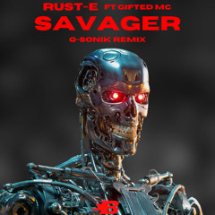 RUST-E - SAVAGER (Q-SONIK REMIX) FREE DL