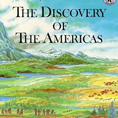 Get PDF EBOOK EPUB KINDLE Discovery of the Americas, The (Discovery of the Americans)
