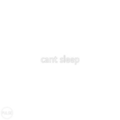 cant sleep prod.V12
