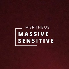 MASSIVE SENSITIVE (Original Mix)