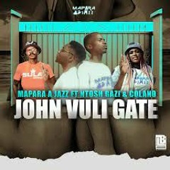 Mapara A Jazz - John Vuli Gate  - May 2022