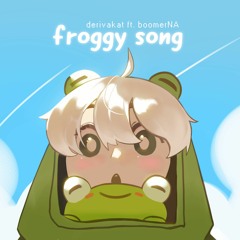 Froggy Song ft. BoomerNA