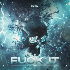 FUCK IT (Radio Edit)
