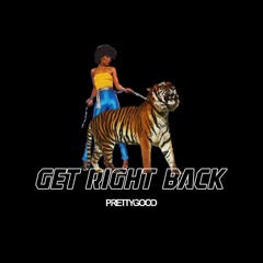 GET RIGHT BACK [FREE DOWNLOAD]