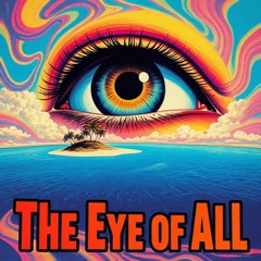 The Eye of All