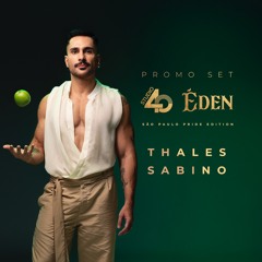 Studio40 EDEN Pride SP - DJ Thales Sabino