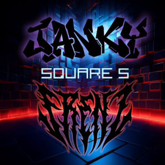 Janky x Frenz - SQUARE 5 (FREE DL)