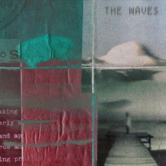 the waves  ~scuffed~ [forgotten demo]