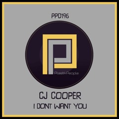 Cj cooper I Dont Want You In My House