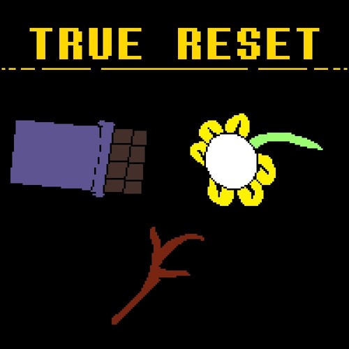 (Non-Canon)[Unaltered AU] True Reset