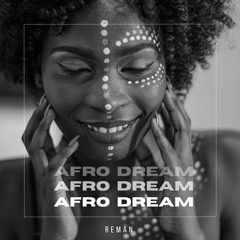 ReMan - Afro Dream
