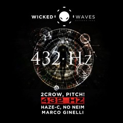 2CROW, Pitch! - 432 Hz (Original Mix) [Wicked Waves Recordings]